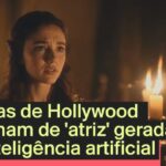 atriz de ia causa protestos em hollywood